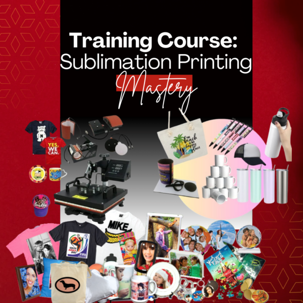 Training Course: Sublimation Printing Mastery