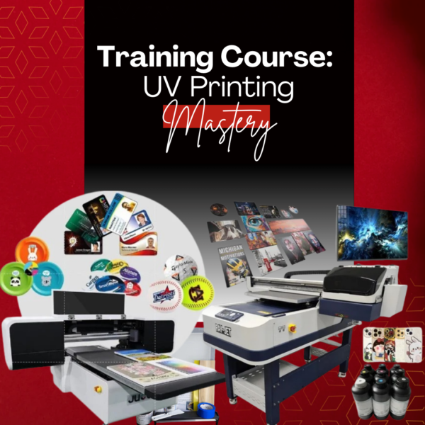 Training Course: UV Printing Mastery